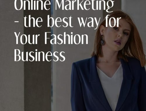 Online Marketing The Best Way For Your Fashion Business 1 E1547564673524